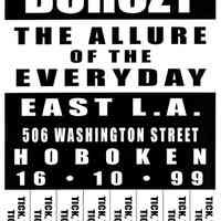 Digital image of poster: Burczy, The Allure of the Everyday, East L.A., 506 Washington St., Hoboken, October 16, 1999.