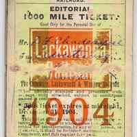 Ticket, transportation: D.L. & W. R.R., Editorial 1000 Mile Ticket; Issued to D.F. Chadrayone (?), Advertising. Issued N.Y., J[an?] 16, 1904; good for travel through Dec. 31 1904.