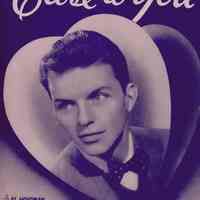 Sinatra sheet music: Close to You. Introduced & Featured by Frank Sinatra. Barton Music, 1943.