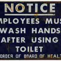 Sign: Notice. Employees Must Wash Hands... From Maxwell House Coffee plant, Hoboken recovered ca. 2000.