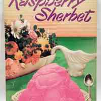 Sign: Refreshing Raspberry Sherbet; from Schnackenberg