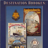          Destination Hoboken: The Great Ocean Liners of Hamburg-American & North German Lloyd. An exhibition... 2002. picture number 25
   