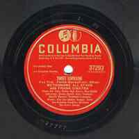 Record: "Sweet Lorraine." Vocal by Frank Sinatra. With The Metronome All Stars. Columbia Records. 78 rpm. No.37293 [CO37177].