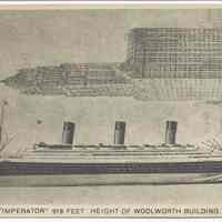 Postcard: Length of "Imperator" [Cunard Line] 919 Feet, Height of Woolworth Building 750 Feet. No date, circa 1919-1920; unposted.
