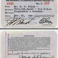 Pass, railroad: D.L.&W.R.R. Term pass. Issued to Mr. D.G Paish, Trav. Ind. Agent, D. & H. R.R., for travel between Binghamton & Hoboken, 1939. Good until Dec. 31, 1939.