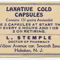 Printed label for medicine container, Laxative Cold Capsules, from Stemple Pharmacy, 266 Seventh St., Hoboken, no date, ca. 1930.