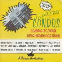 Record album: "Luxury Condos, Coming to Your Neighborhood Soon." A Coyote Anthology. Hoboken, n.d. (1985.)