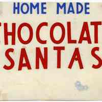          Sign 2: Home Made Chocolate Santas
   