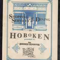 Shopping Services and Dining in Hoboken presented by the Hoboken Reporter, a publication of the Hudson Reporter, Inc., November, 1985.