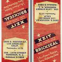 Matchbook cover: XZIT; Brickseal. (Brickseal Refractory Coating Co.); 5800 S. Hoover St., Los Angeles, Calif.; 158 - 14th St., Hoboken, N.J. N.d., ca. 1950-1960.