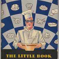 The Little Book of Excellent Recipes. By the Mystery Chef. Copyright 1934 by R.B. Davis Co., Hoboken, N.J.