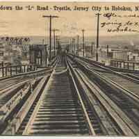 Postcard: View down the "L" Road - Trestle Jersey City to Hoboken, N.J. Postmarked Jersey City, March 10, 1906.