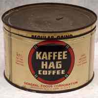 Can: Kaffee-Hag Coffee. Regular Grind. General Foods Corp. (Maxwell House), Hoboken. 1lb. N.d., ca. 1943-1950.