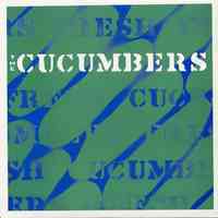 Record album: Fresh Cucumbers. Fake Doom Records, New York, 1983.