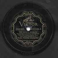 Record: "Swanee River". Composer Stephen Foster. Part of a Tap Dance Medley. Victor Novelty Orchestra. Victor Records. 78 rpm. No. 22228-A