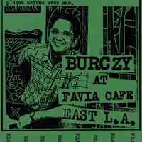 Digital image of handbill: Burczy at Favia Cafe, East L.A., [Hoboken], no date [1993].