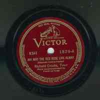 Record: Ah! May the Red Rose Live Alway (A side); De Camptown Races (B side). By Stephen Foster.Vocal: Richard Crooks, tenor.