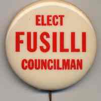 Political button: Elect Fusilli Coucilman. (Hoboken, n.d., ca. 1971.)