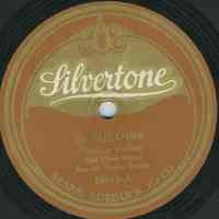 Record: O, Suzanna [Oh! Susanna] by Stephen Foster. Vocal by Chubby Parker.