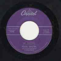 Record : "Mr. Success." Vocal by Frank Sinatra. Conducted by Nelson Riddle. Capitol Records. 45 rpm. No.45- E30096 [F4070]. Recorded September 11,1958