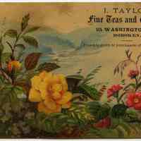 Trade card: I. Taylor, fine Teas and Coffee, 95 Washington St., Hoboken. Ca. 1880-1890.