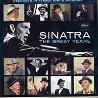 Record album, Frank Sinatra: "Sinatra The Great Years." Capitol Records. 33 rpm.Three Record Set. Stereo/ Duophonic. No.STCO 1762