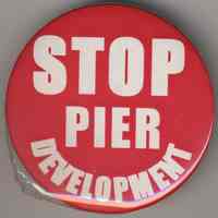 Button: Stop Pier Development. (Coalition for a Better Waterfront, Hoboken, no date, ca. 2000.)