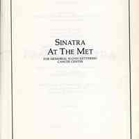 Program: Sinatra at the Met. [Benefit] for Memorial Sloan-Kettering Cancer Center. Metropolitan Opera House, Lincoln Center, Oct. 28, 1979.