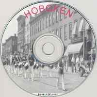 Compact disk with "Hoboken, N.J." slide show with music; old images compiled by John Leahy, 2006.