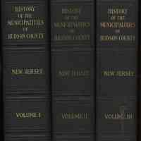 History of the Municipalities of Hudson County, New Jersey, 1630-1923. Three volumes.