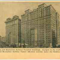          Digital image of Hudson & Manhattan R.R. postcard titled: The Hudson and Manhattan Railway Terminal Buildings (Largest in the world). 1908. picture number 1
   