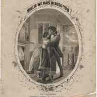 Sheet music: "Willie We Have Missed You." Written and composed by Stephen C. Foster.