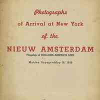 Photographs of Arrival at New York of the Nieuw Amsterdam, Flagship of the Holland-America Line. Maiden Voyage - May 16, 1938.