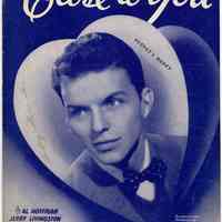 Sinatra sheet music: Close to You. Introduced & Featured by Frank Sinatra. Barton Music, 1943.