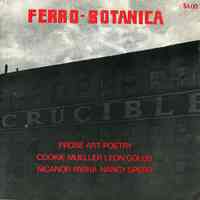 Ferro-Botanica. Prose Art Poetry. Cookie Mueller, Leon Golub, Nicanor Para, Nancy Spero. Issue 3.