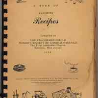 Book of Favorite Recipes. Compiled by The Fellowship Circle, Women