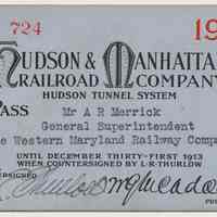 Pass, Hudson & Manhattan Railroad Co., Hudson Tunnel System, issued to Mr. A.R. Merrick, 1913.