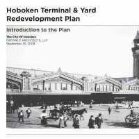          Hoboken Terminal & Yard Redevelopment Plan. Introduction to the Plan. City of Hoboken. FXFowle Architects LLP. September 25, 2008. picture number 55
   