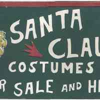 Sign: Santa Claus Costumes for Sale and Hire. (United Decorating Co., Hoboken, ca. 1920-1940.)