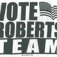 T-shirt: Vote Roberts Team. Hoboken Field Team. Hoboken, 2005.
