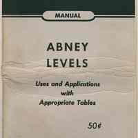 K&E Manual: Abney Levels. Uses & Applications with Appropriate Tables. Published by Keuffel & Esser Co., cpyrt 1950; issued ca. 1950-1960.