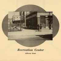          Pg 44 Recreation Center, Jefferson Street
   