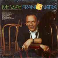 Record album, Frank Sinatra : "My Way ." Reprise Records. 33 rpm. Stereo. No.FS 1029.