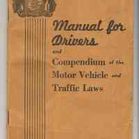 Manual for Drivers & Compendium of the Motor Vehicle & Traffic Laws. Dept. of Motor Vehicles, Trenton, N.J., n.d., ca. 1943-1944.