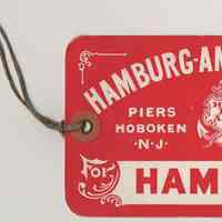 Identification tag: 2nd Cabin Stateroom Baggage, Hamburg American Line, Hoboken, no date, circa 1890-1914.