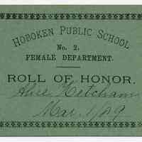          Reward of Merit 18: Alice Ketcham, March 1, 1889
   