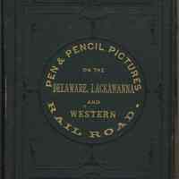 Pen and Pencil Pictures of the Delaware, Lackawanna and Western Railroad.