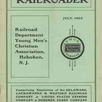 Railroader, The. Vol. XII, No. 6, July, 1902. Published by the Rail Road Department, Young Men