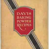 Davis Baking Powder; Selected Recipes. [Compiled & edited by Winifred Stuart Gibbs.] Issued by R. B. Davis Co., Hoboken, N.J.. 1922.