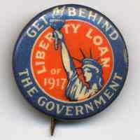 Button: Get Behind the Government. Liberty Loan of 1917.